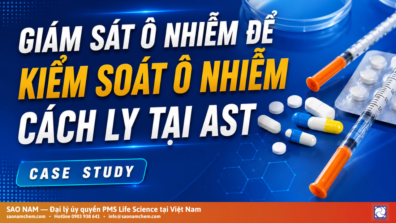 Giám sát ô nhiễm để kiểm soát ô nhiễm cách ly tại AST